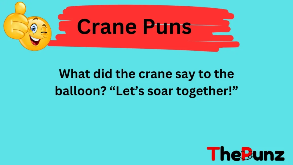Quirky Crane Puns