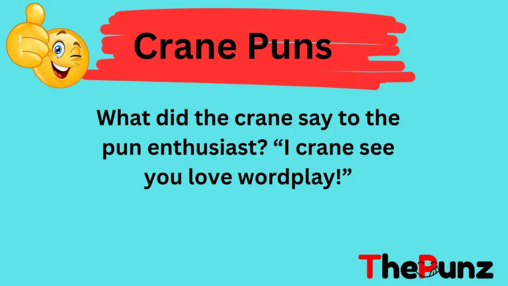 Crane Wordplay and Puns