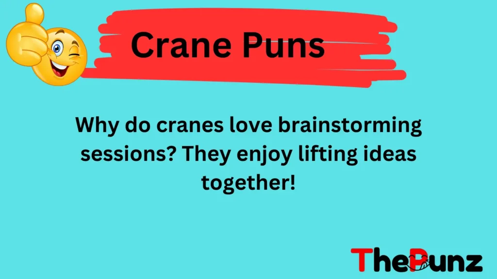 Clever Crane Puns