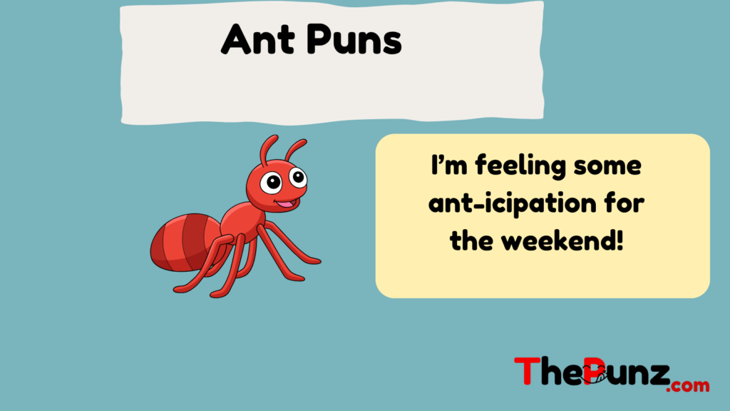 Ant Puns  