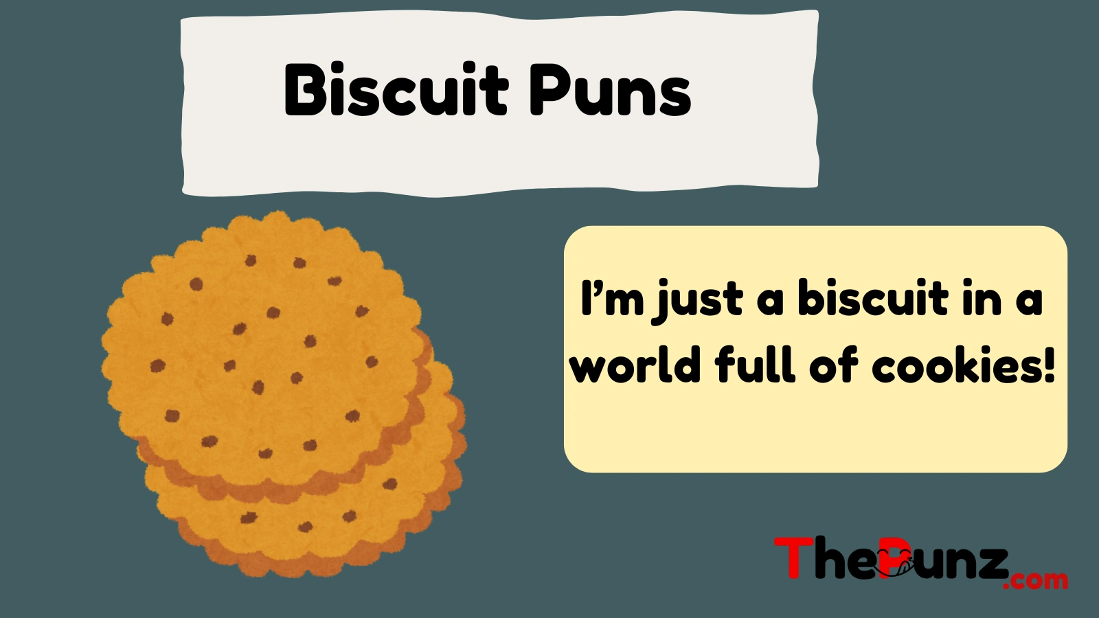 Biscuit Puns