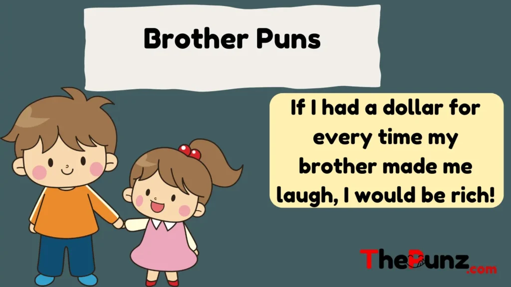 Brother Puns