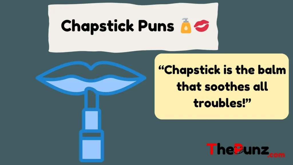  Chapstick Puns