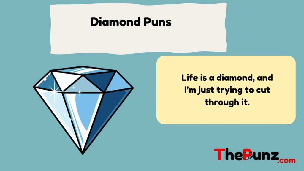 Diamond Puns  