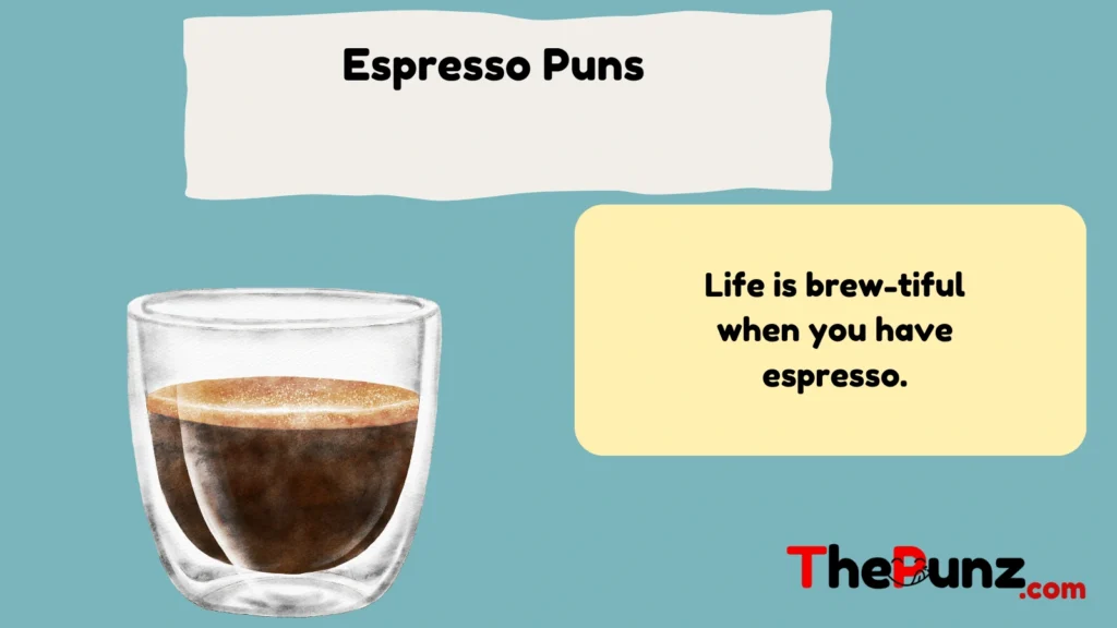 Espresso Puns