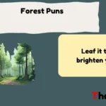 Forest Puns