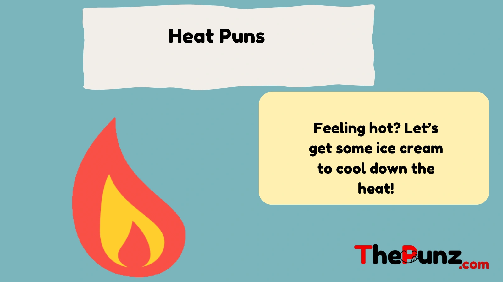 Heat Puns  