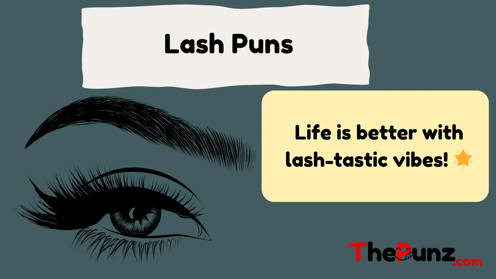  Lash Puns