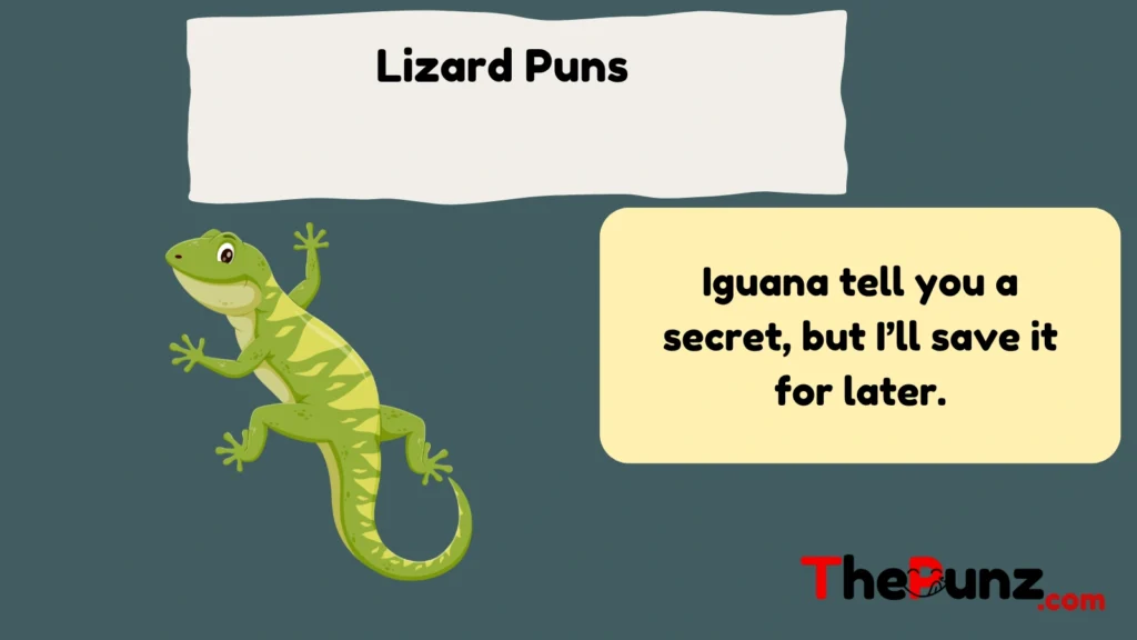 Lizard Puns