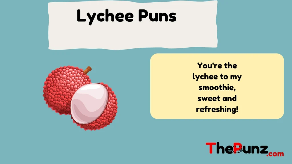 Lychee Puns 