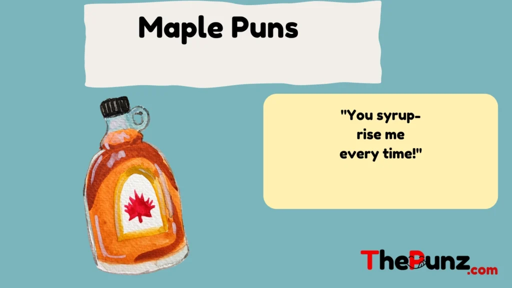 Maple Puns