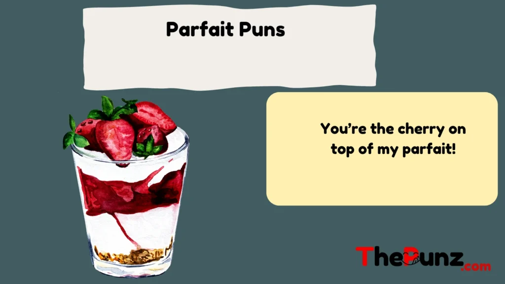  Parfait Puns