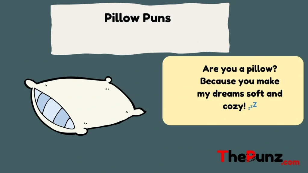  Pillow Puns