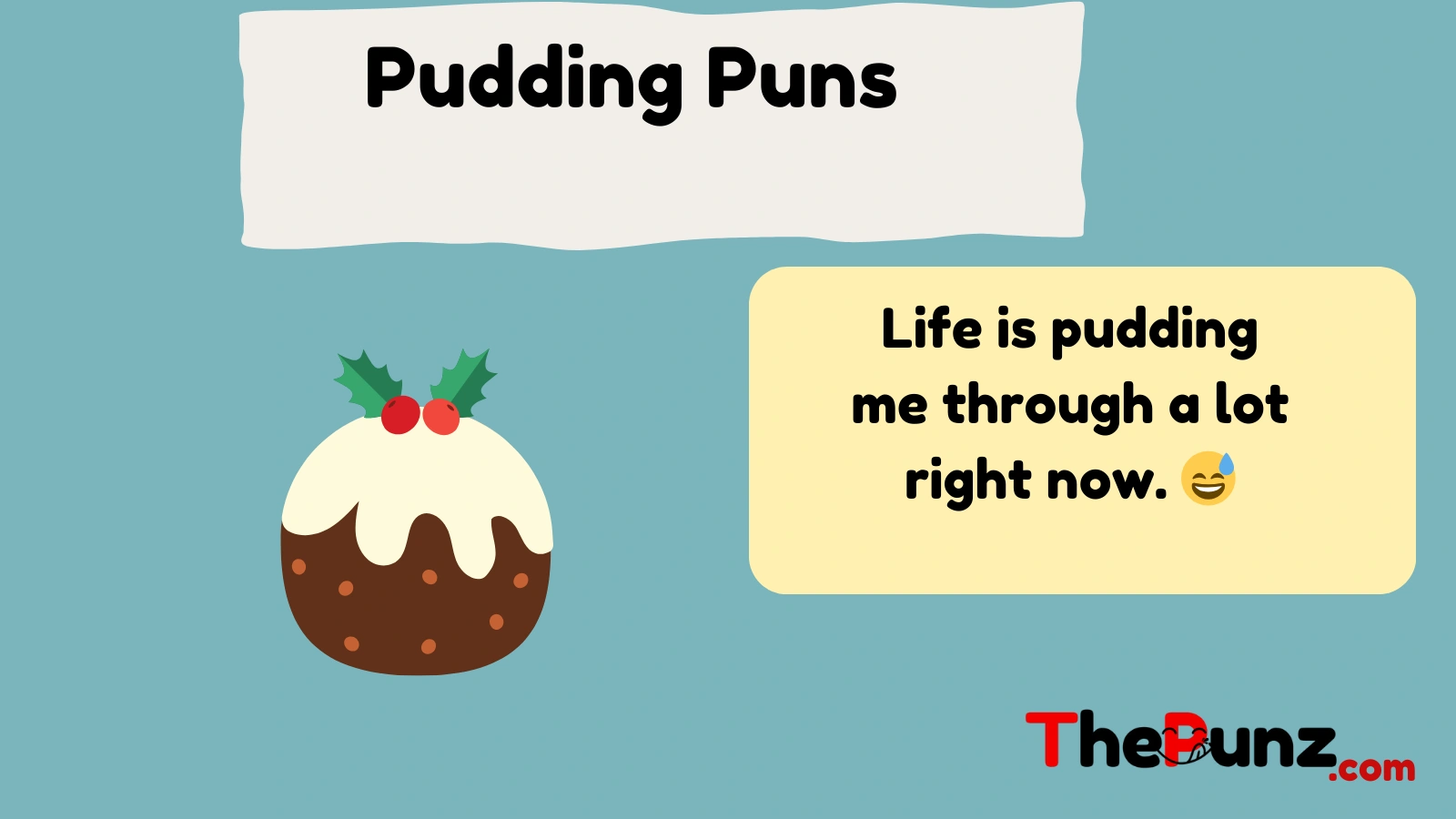  Pudding Puns  