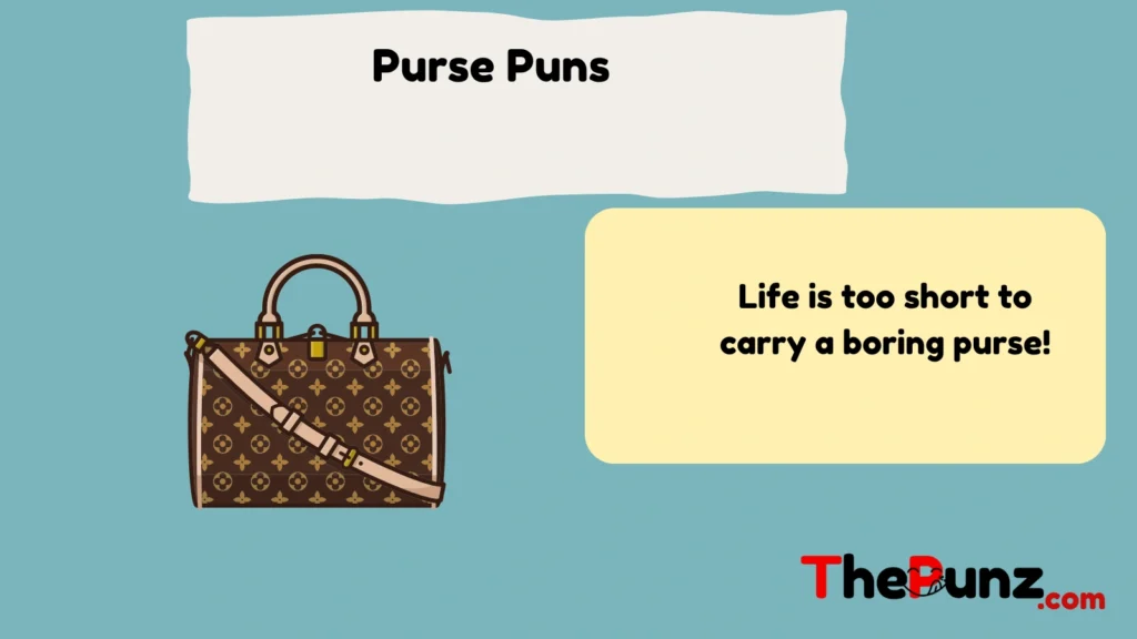 Purse Puns  