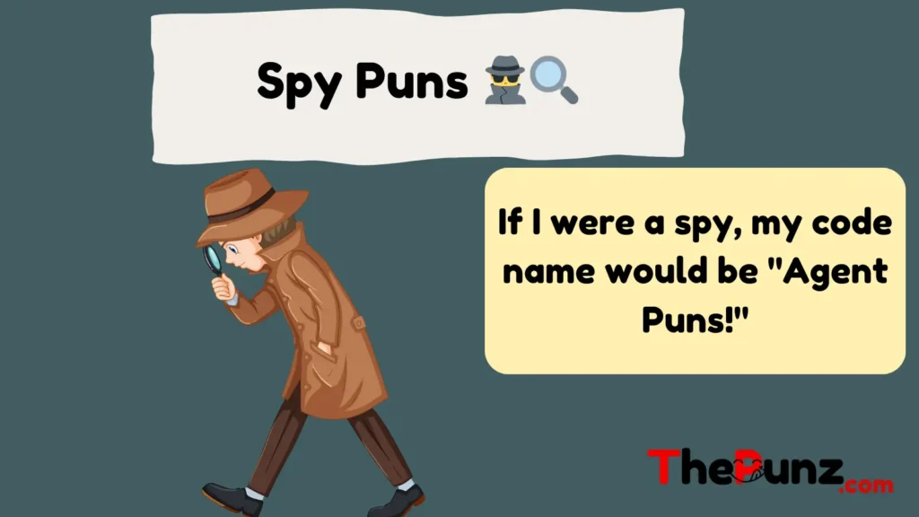 Spy Puns