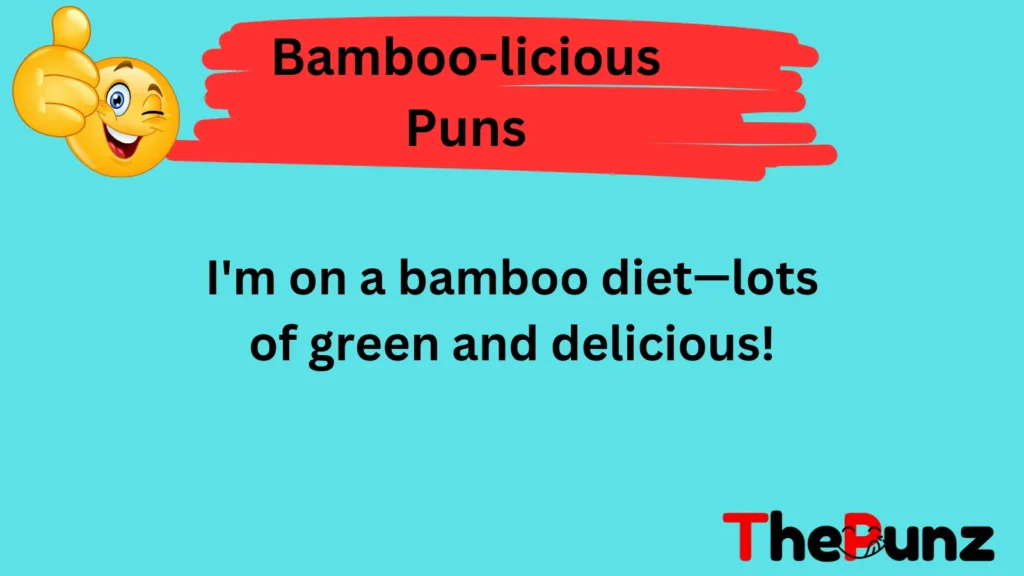 Bamboo-licious Puns