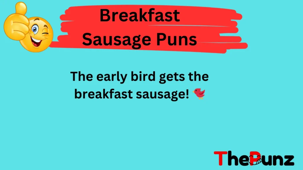 Breakfast Sausage Puns