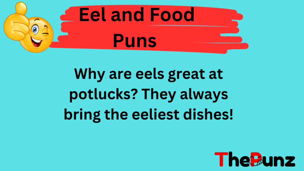 Eel and Food Puns 