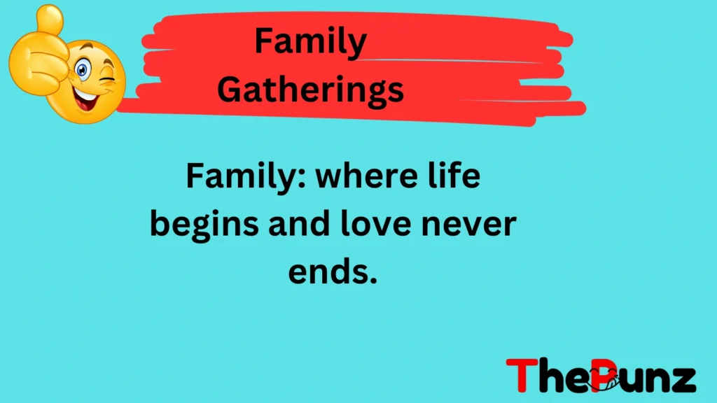 Family Gatherings
