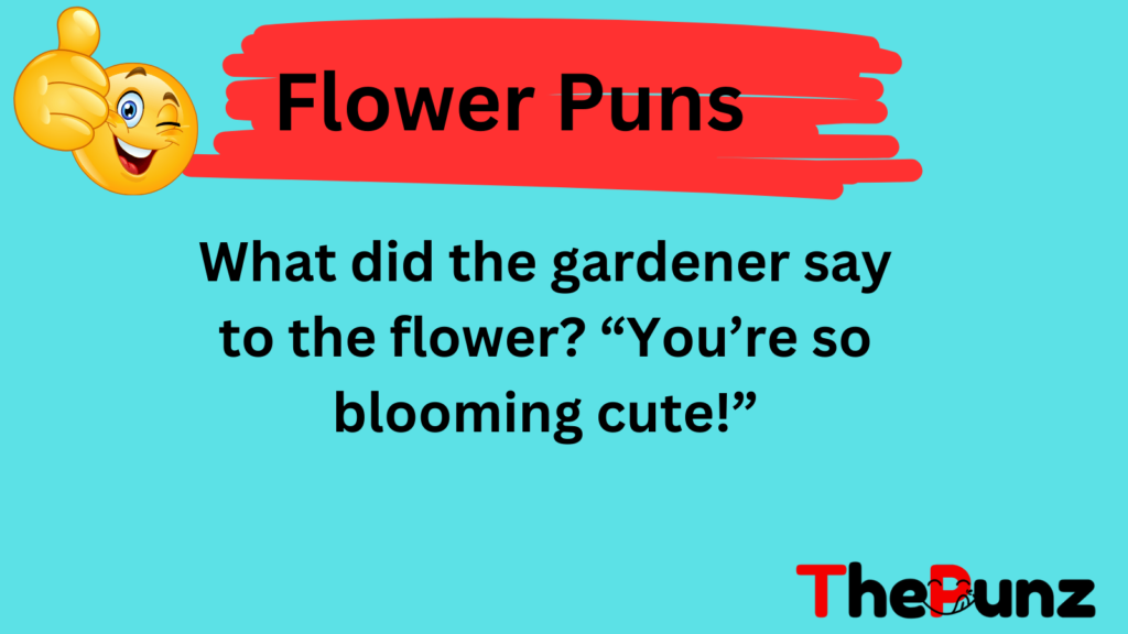 Flower Puns 