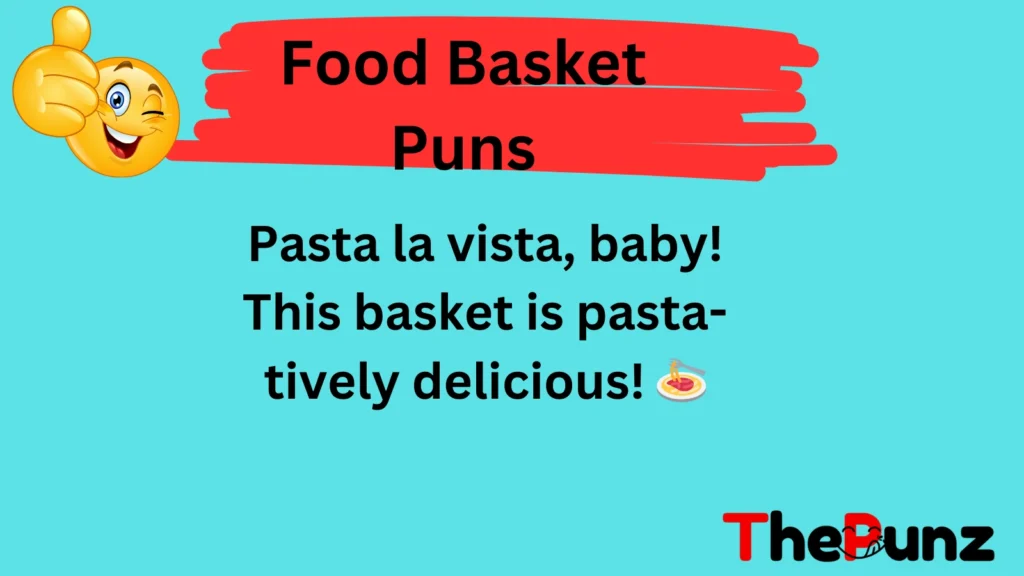 Food Basket Puns