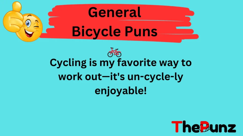 General Bicycle Puns 🚲