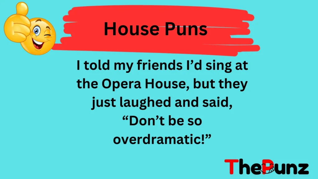 House Puns