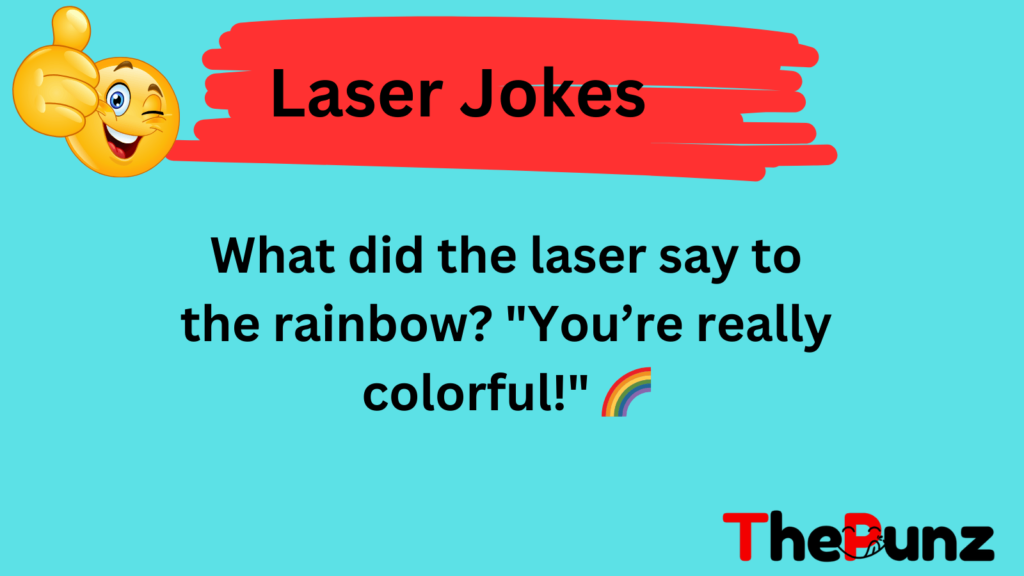 Laser Jokes