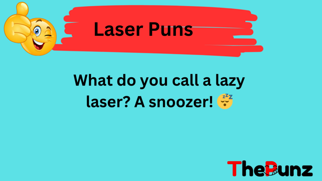 Laser Puns