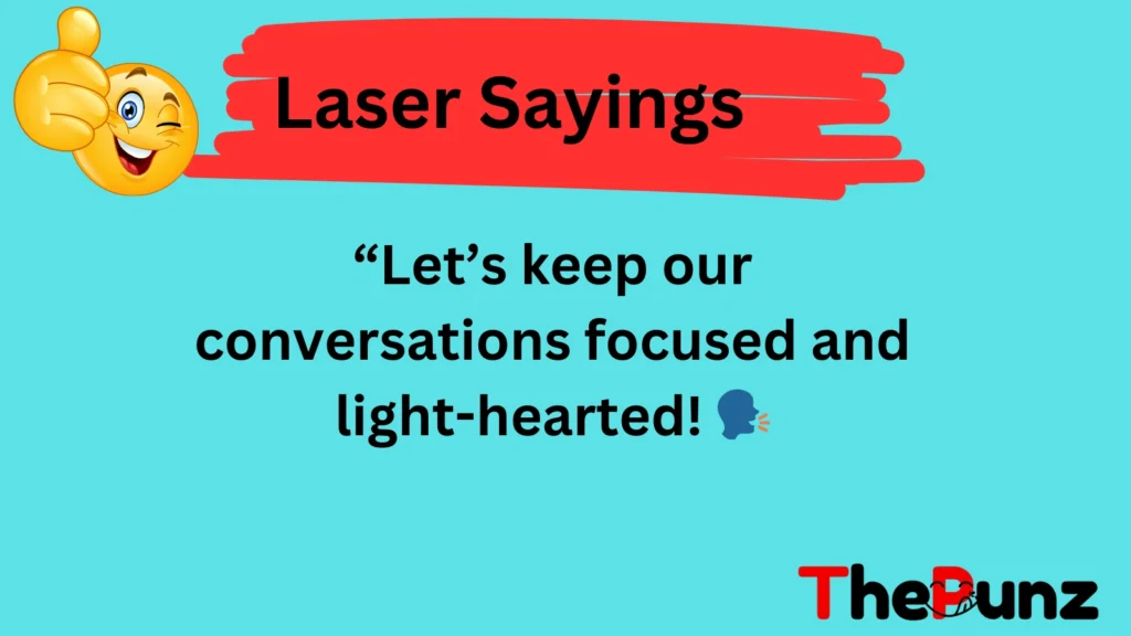 Laser Sayings