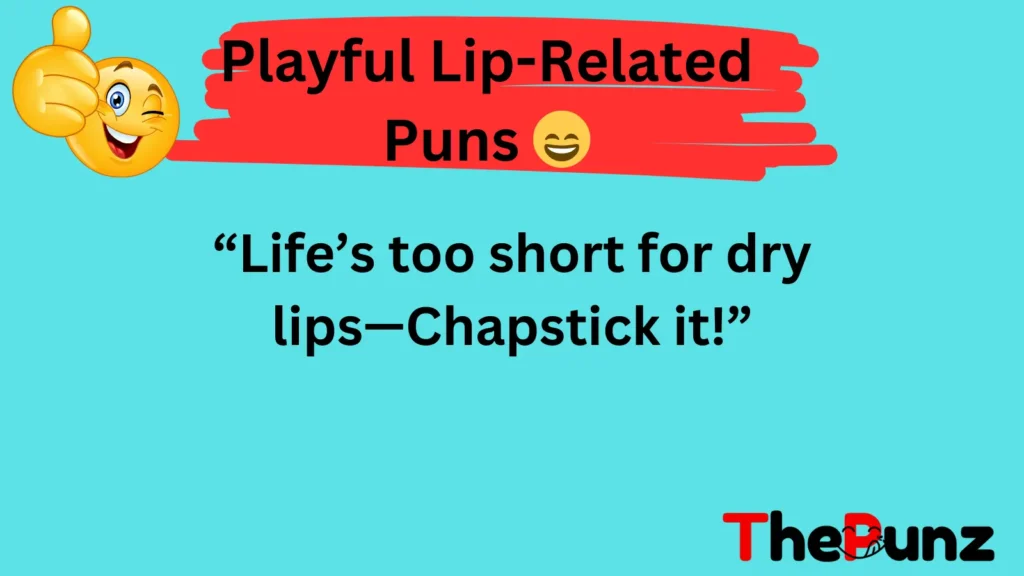 Playful Lip-Related Puns 😄