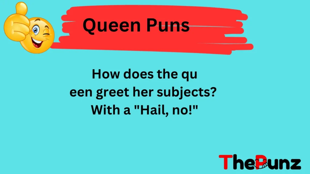 Queenly Jokes and One-Liners