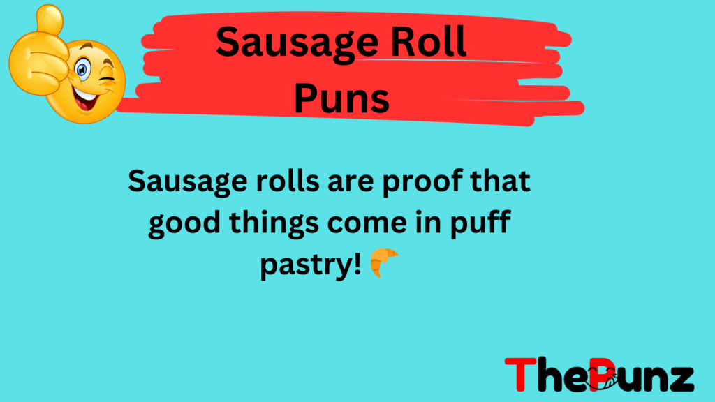 Sausage Roll Puns