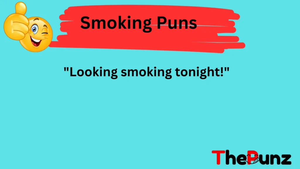Smoking Hot Puns