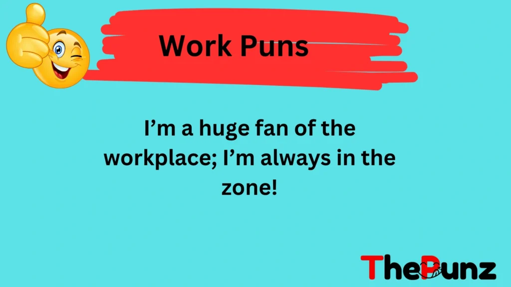 Work Puns to Lighten the Mood