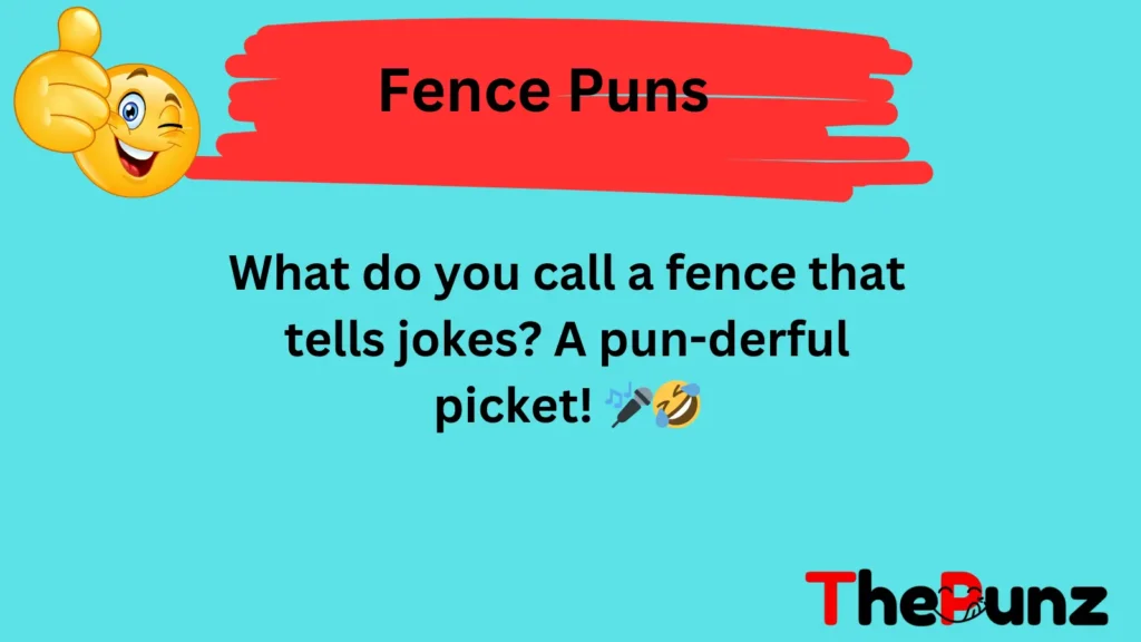 Classic Fence Puns