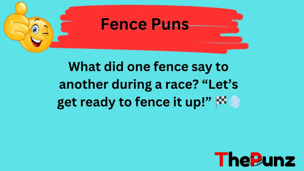 Creative Fence Puns