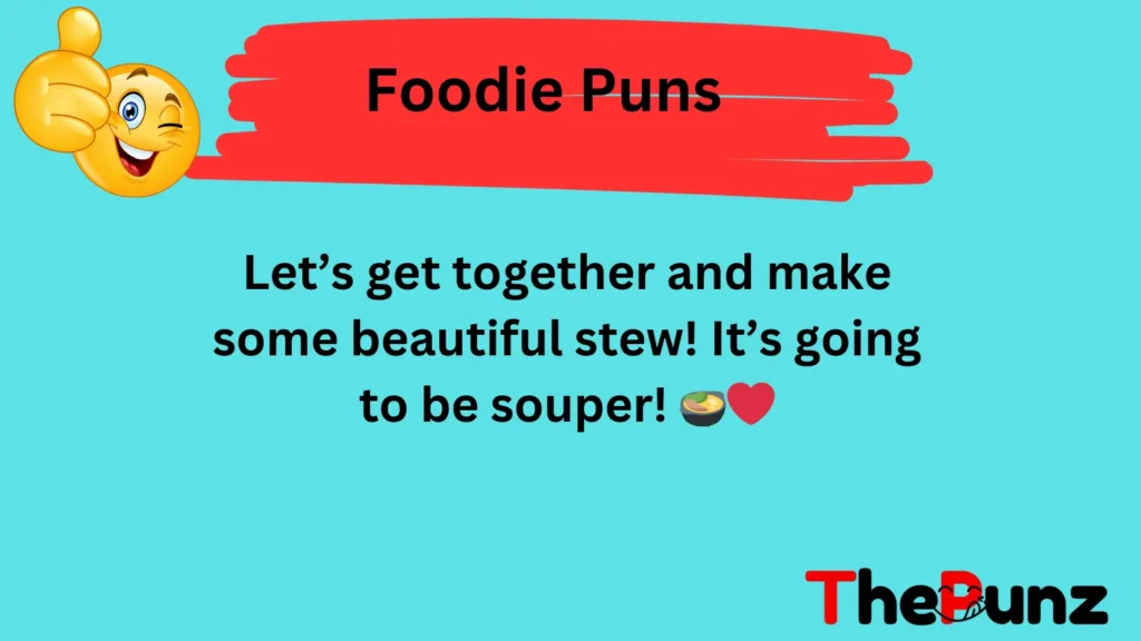 Flirty Foodie Puns