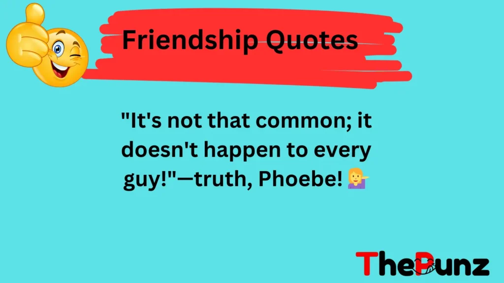 Friendship Quotes Puns