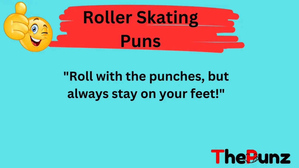 Roller Skating Puns