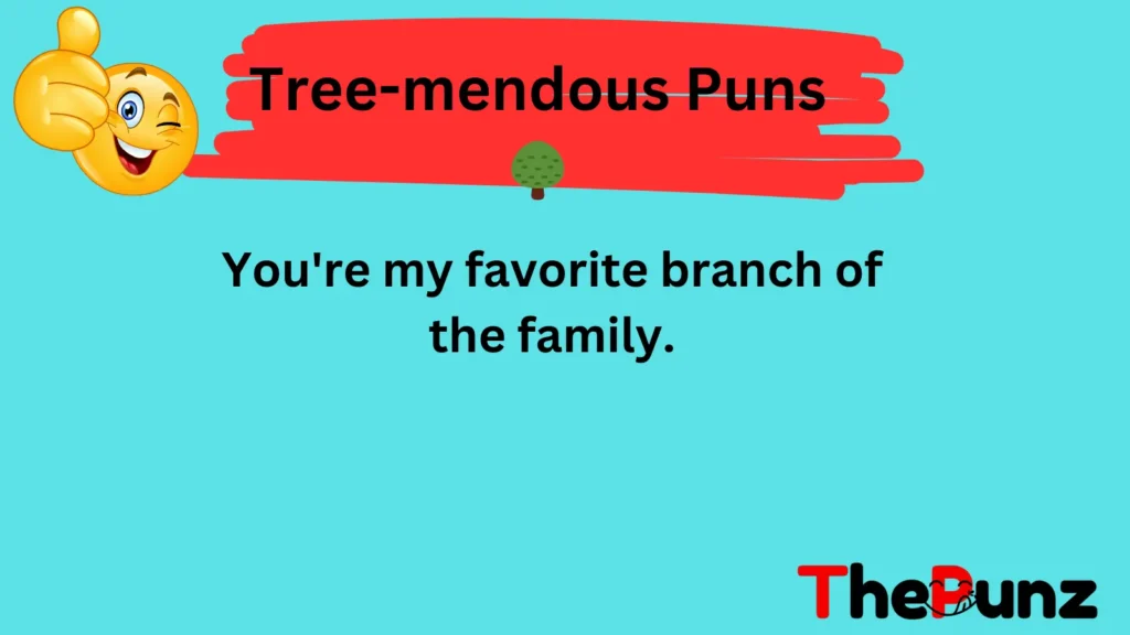 Tree-mendous Puns 🌳