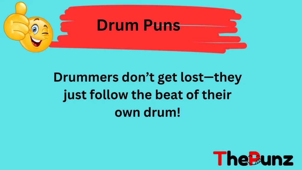 General Drum Puns: Beat It! 🎵