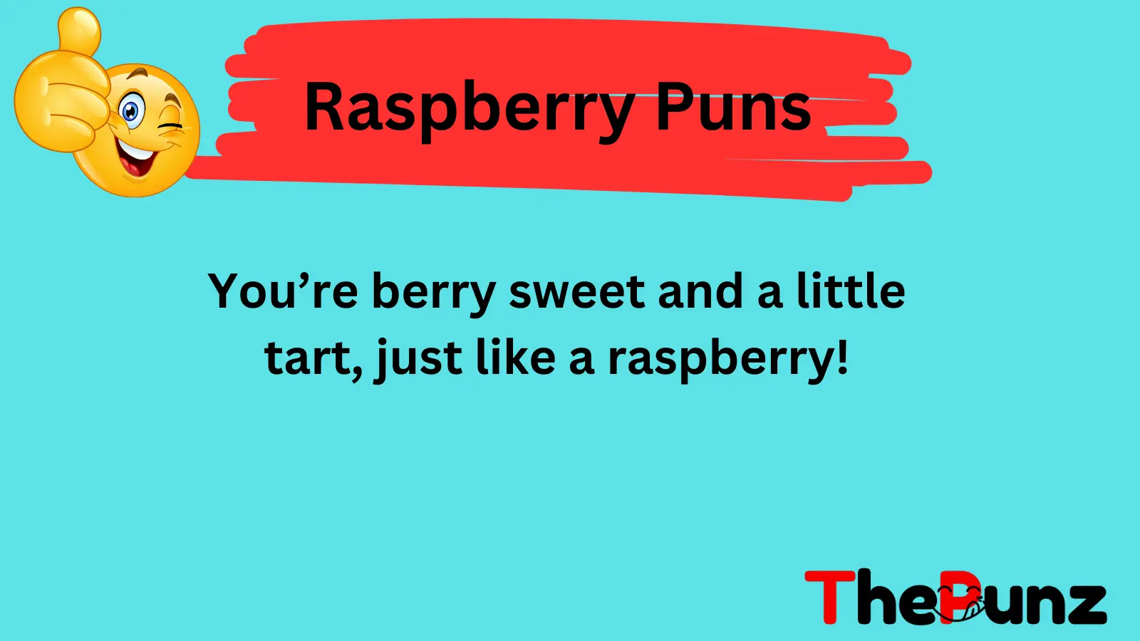 Raspberry Puns