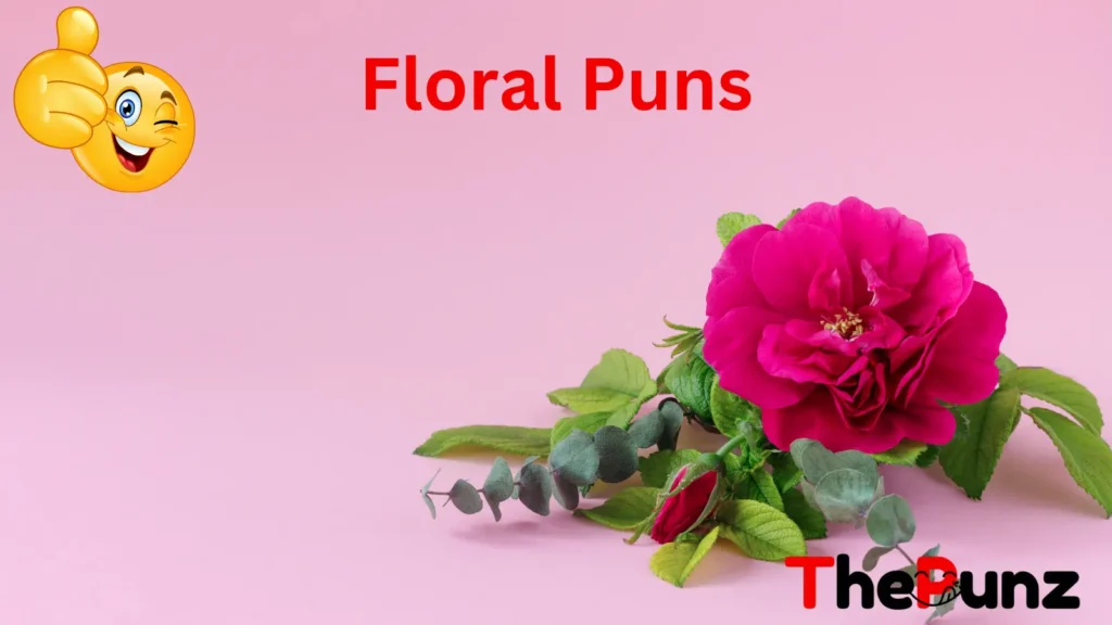 Floral Puns
