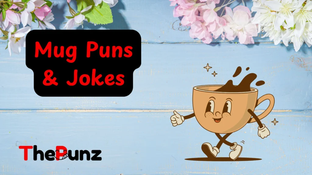 Mug Puns & Jokes
