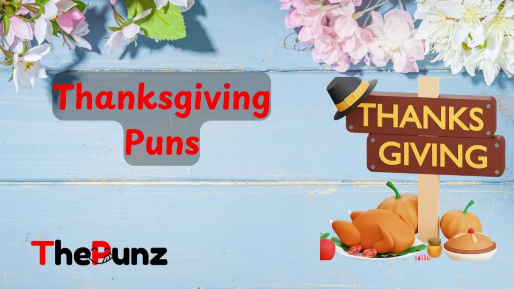 Thanksgiving Puns