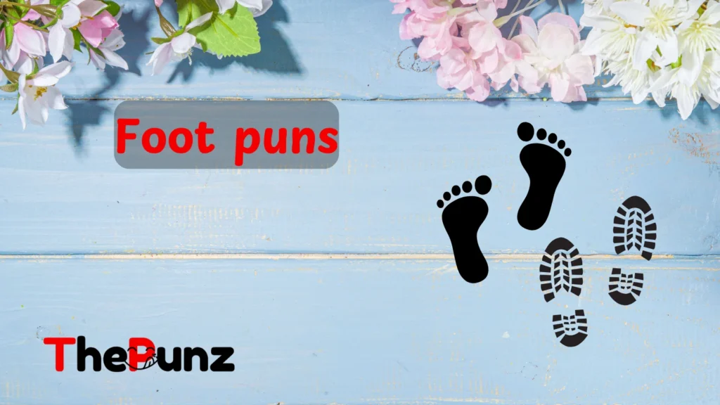 foot puns
