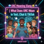 🌐 UNC Meaning Slang 😎 | What Does UNC Mean in Text, Chat & TikTok?