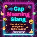 Cap Meaning Slang